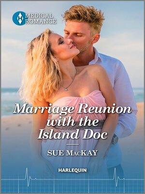 Marriage Reunion with the Island Doc - ebook